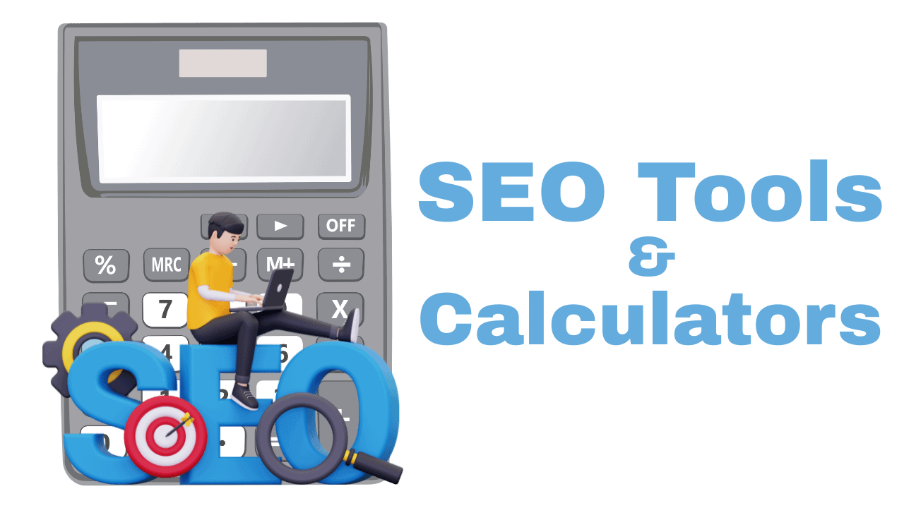 SEO Tools and Calculators, SEO Content Analysis Tools, Words Counter, SEO Tools, Calculators
